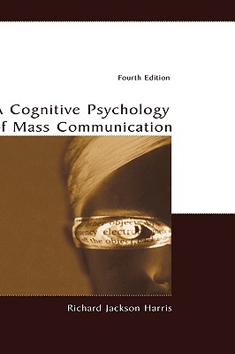 Cognitive Psychology of Mass Communication