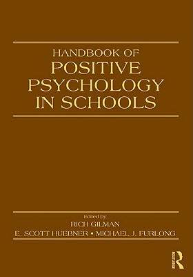 Handbook of Positive Psychology in Schools (Educational Psychology Handbook)