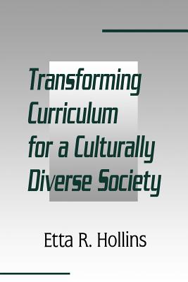 Image for Transforming Curriculum for A Culturally Diverse Society