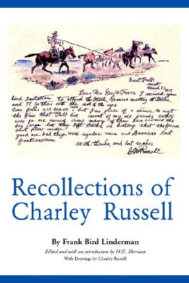 Recollections of Charley Russell (American Exploration and Travel Series) (Volume 41)