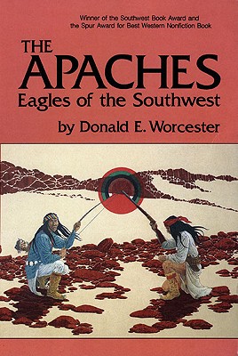 The Apaches. Eagles Of The Southwest