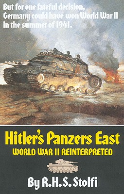Hitler's Panzers East: World War II Reinterpreted