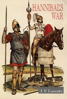 Hannibal's War: A Military History of the Second Punic War