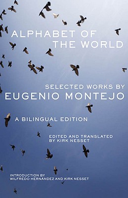 Alphabet of the World: Selected Works by Eugenio Montejo (Chicana & Chicano Visions of the Americas)