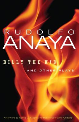 Billy the Kid and Other Plays (Volume 10) (Chicana and Chicano Visions of the Amricas Series)