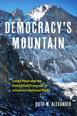 Democracy's Mountain (Public Lands History) (Volume 5)