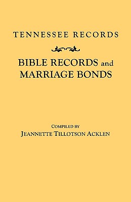 Image for Tennessee Records: Bible Records and Marriage Bonds