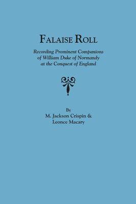Falaise Roll, Recording Prominent Companions of William Duke of Normandy at the Conquist of England