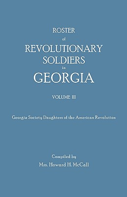 Image for Roster of Revolutionary Soldiers in Georgia, Volume III