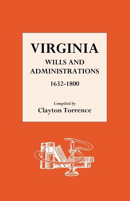 Image for Virginia Wills and Administrations, 1632-1800