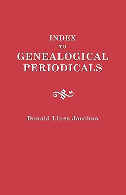 Index to Genealogical Periodicals, Three Volumes in One