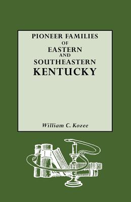 Image for Pioneer Families of Eastern and Southeastern Kentucky