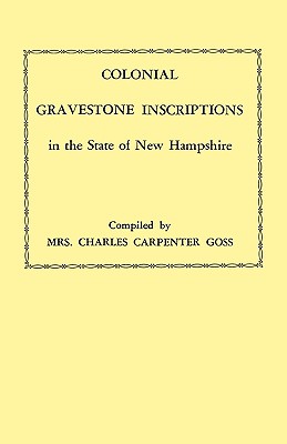 Image for Colonial Gravestone Inscriptions in the State of New Hampshire