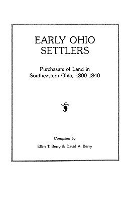 Image for Early Ohio Settlers. Purchasers of Land in Southeastern Ohio, 1800-1840