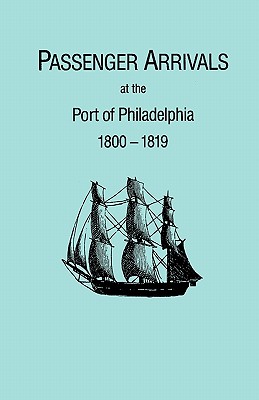 Image for Passenger Arrivals at the Port of Philadelphia, 1800-1819