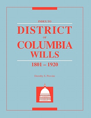 Index to District of Columbia Wills, 1801-1920