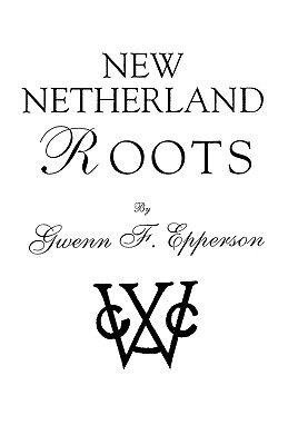 Image for New Netherland Roots New Netherland Roots