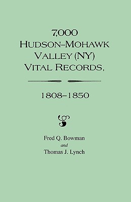 Image for 7,000 Hudson-Mohawk Valley (NY) Vital Records, 1808-1850