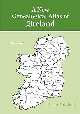 Image for A New Genealogical Atlas of Ireland, Second Edition