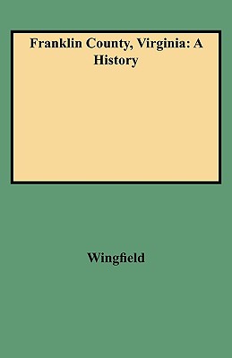 Image for Franklin County, Virginia: A History