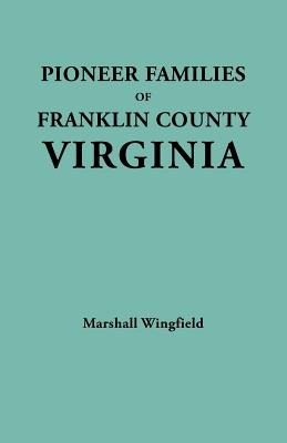 Image for Pioneer Families of Franklin County, Virginia