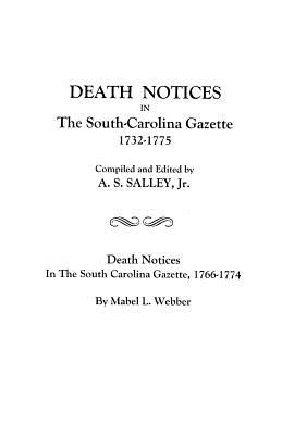 Image for Death Notices in the <i>South-Carolina Gazette</i> 1732-1775