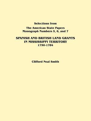Image for Spanish and British Land Grants in Mississippi Territory, 1750-1784