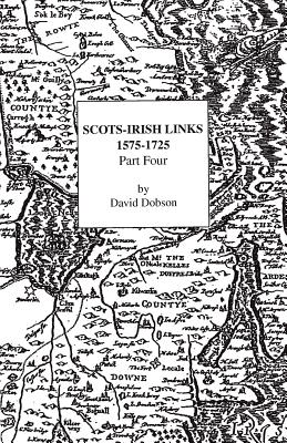Image for Scots-Irish Links, 1575-1725. Part Four