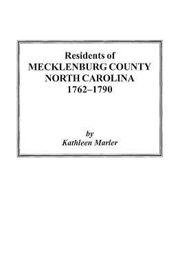 Image for Residents of Mecklenburg County, North Carolina, 1762-1790