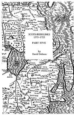 Image for Scots-Irish Links, 1575-1725. Part Five