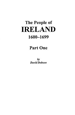 Image for People of Ireland 1600-1699 Part 1