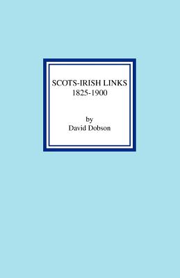 Image for Scots-Irish Links, 1825-1900