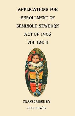 Image for Applications for Enrollment of Seminole Newborn, Act of 1905. Volume II