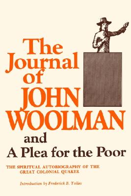 Image for The Journal of John Woolman and a Plea for the Poor