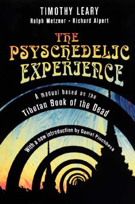 Image for The Psychedelic Experience: A Manual Based on the Tibetan Book of the Dead (Citadel Underground) The Psychedelic Experience: A Manual Based on the Tibetan Book of the Dead (Citadel Underground)