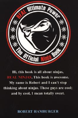 REAL Ultimate Power: The Official Ninja Book