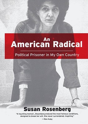Image for AN American Radical: A Political Prisoner in My Own Country AN American Radical: A Political Prisoner in My Own Country