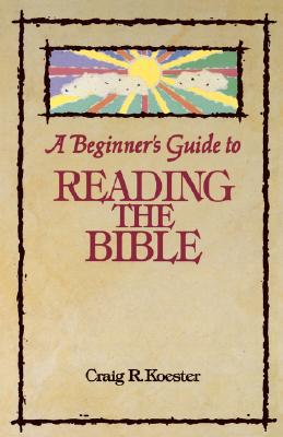 A Beginner's Guide to Reading the Bible