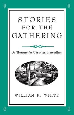 Stories for the Gathering