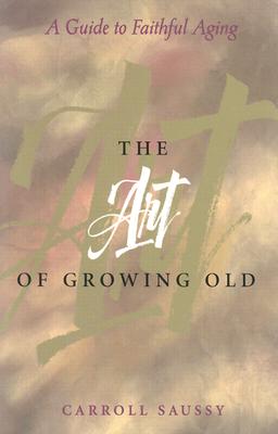 The Art of Growing Old