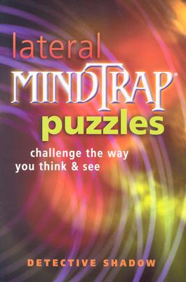 Image for Lateral Mindtrap Puzzles: Challenge the Way You Think & See