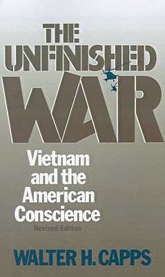 UNFINISHED WAR Vietnam War in the American Conscience