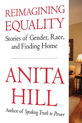 Reimagining Equality: Stories of Gender, Race, and Finding Home