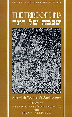 The Tribe of Dina a Jewish Women's Anthology
