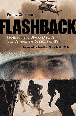 Image for Flashback: Posttraumatic Stress Disorder, Suicide, and the Lessons of War