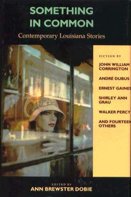 Something in Common: Contemporary Louisiana Stories