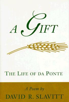 A Gift : The Life of da Ponte