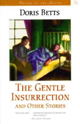 The Gentle Insurrection and Other Stories (Voices of the South)