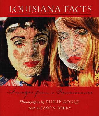 Image for Louisiana Faces: Images from a Renaissance