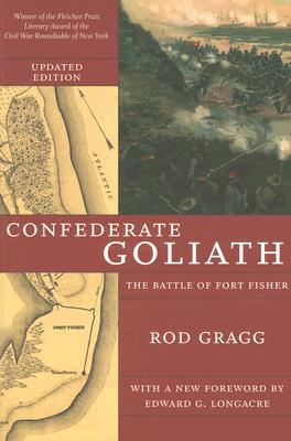 Confederate Goliath: The Battle of Fort Fisher Image for Confederate Goliath: The Battle of Fort Fisher